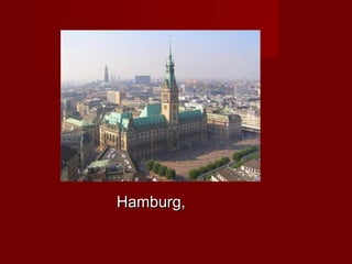 Hamburg,
 