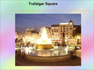 Trafalgar Square
 