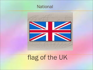 National
flag of the UK
 