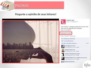 PÁGINAS

Pergunte a opinião de seus leitores!
 