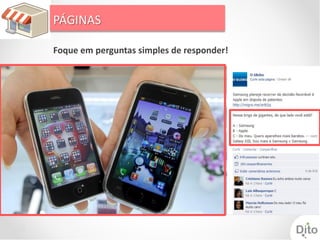 PÁGINAS

Foque em perguntas simples de responder!
 