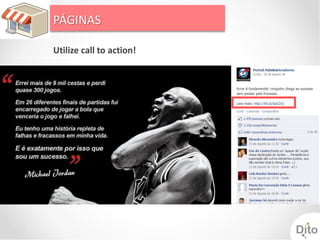 PÁGINAS

Utilize call to action!
 