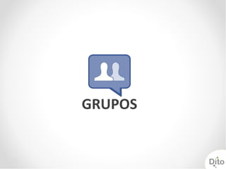 GRUPOS
 