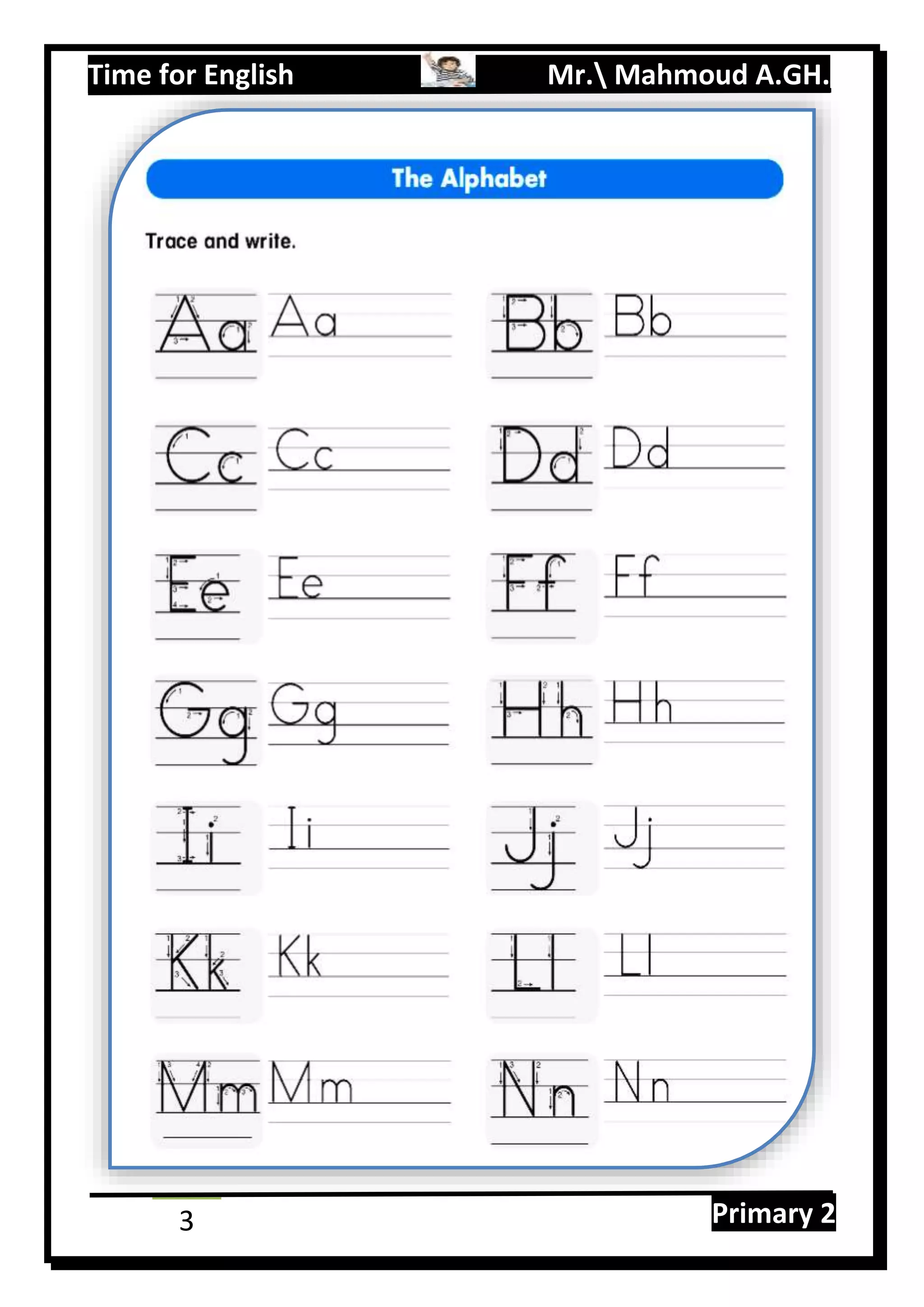 Time for English Mr. Mahmoud A.GH.
Primary 23
 