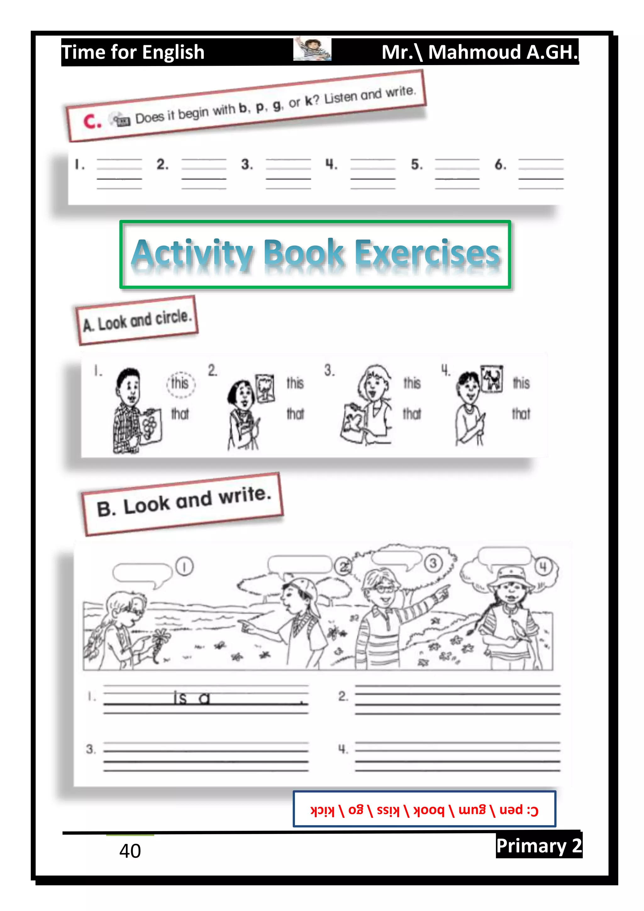 Time for English Mr. Mahmoud A.GH.
Primary 240
C:pengumbookkissgokick
 