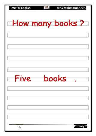 Time for English Mr. Mahmoud A.GH.
Primary 296
 