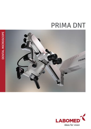 DentalMicroscope
R
PRIMA DNT
 