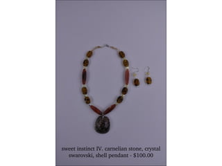 sweet instinct IV. carnelian stone, crystal swarovski, shell pendant - $100.00 