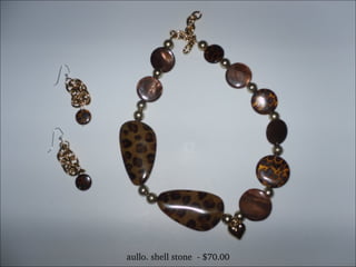 aullo. shell stone  - $70.00 