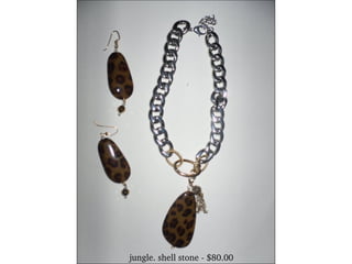 jungle. shell stone - $80.00 
