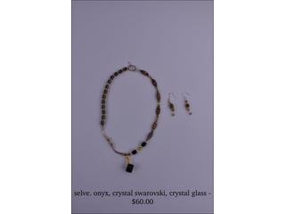 selve. onyx, crystal swarovski, crystal glass - $60.00 