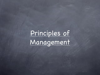 Principles of
Management
 