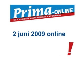 2 juni 2009 online 