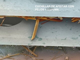 CUCHILLAS DE AFEITAR CON
PELOS Y ESPUMA