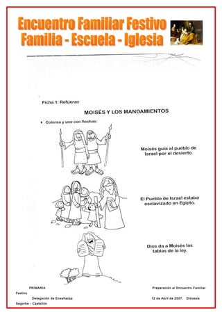 PRIMARIA                   Preparación al Encuentro Familiar
Festivo
           Delegación de Enseñanza   12 de Abril de 2007.   Diócesis
Segorbe - Castellón
 