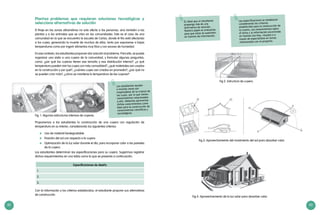 82 83
Los estudiantes ayudan
o muchas veces son
responsables de la crianza de
los cuyes, por lo que tienen
conocimientos relacionados
a ello. Debemos aprovechar
dichos conocimientos como
base para la construcción de
conocimientos científicos y
tecnológicos.
Plantea problemas que requieren soluciones tecnológicas y
selecciona alternativas de solución
El friaje en las zonas altoandinas no solo afecta a las personas, sino también a las
plantas y a los animales que se crían en las comunidades. Este es el caso de una
comunidad en la que se encuentra la escuela de Carlos, donde el frío está afectando
a los cuyes, generando la muerte de muchos de ellos, tanto por exponerse a bajas
temperaturas como por ingerir alimentos muy fríos y con exceso de humedad.
En ese contexto, los estudiantes proponen dar solución al problema. Para ello, se puede
organizar una visita a una cuyera de la comunidad, y formular algunas preguntas,
como: ¿por qué las cuyeras tienen ese tamaño y esa distribución interna?, ¿a qué
temperatura pueden vivir los cuyes con más comodidad?, ¿qué materiales son usados
en la construcción y por qué?, ¿cuántos cuyes son criados en promedio?, ¿por qué no
se pueden criar más?, ¿cómo se mantiene la temperatura de las cuyeras?
Fig. 1. Algunas estructuras internas de cuyeras.
Proponemos a los estudiantes la construcción de una cuyera con regulación de
temperatura en su interior, considerando los siguientes criterios:
	 Uso de material biodegradable.
	 Posición del sol con respecto a la cuyera.
	 Optimización de la luz solar durante el día, para incorporar calor a las paredes
de la cuyera.
Los estudiantes determinan las especificaciones para su cuyera. Sugerimos registrar
dichos requerimientos en una tabla como la que se presenta a continuación.
Especificaciones de diseño
1.
2.
3.
Con la información y los criterios establecidos, el estudiante propone sus alternativas
de construcción.
Las especificaciones se establecen
considerando los criterios
establecidos para la construcción de
la cuyera, sus conocimientos sobre
el tema y la información encontrada
en fuentes escritas, visuales o a
través de especialistas en temas
relacionados con el proyecto.
Es ideal que el estudiante
proponga más de una
alternativa de solución.
Nuestro papel es evaluarlas
para que estas se sustenten
en fuentes de información.
Fig.2. Estructura de cuyera.
Fig.3. Aprovechamiento del movimiento del sol para absorber calor.
Fig.4. Aprovechamiento de la luz solar para absorber calor.
 