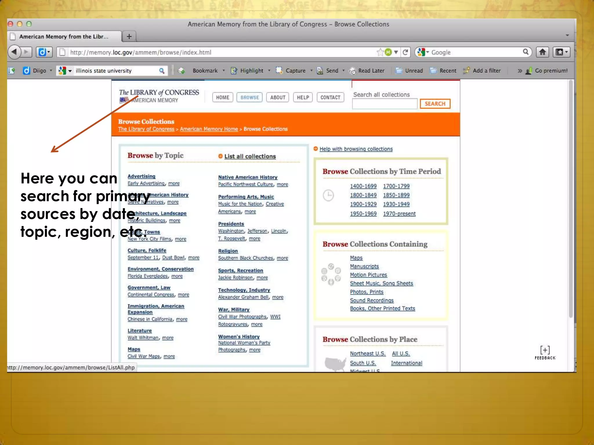 Here you can
search for primary
sources by date,
topic, region, etc.
 