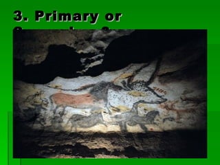 3. Primary or Secondary?