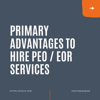 Primary Advantages To Hire PEO & EOR Services.pdf