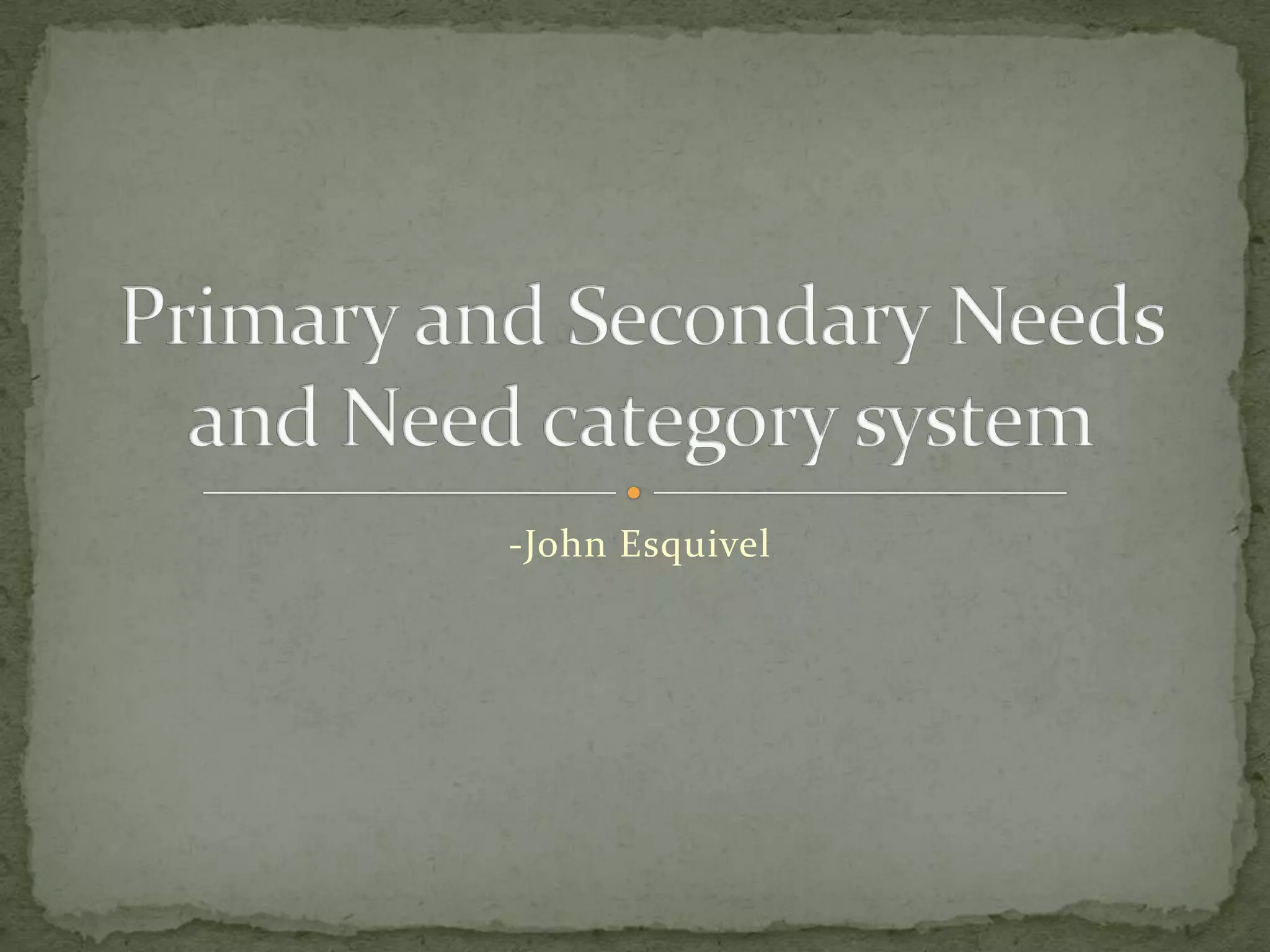 Primary and secondary needs | PPTX