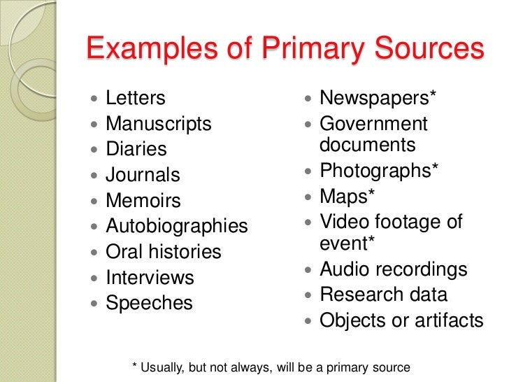 What are some examples of primary sources?