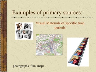 Primary Source Visuals Primary & Secondary Sources PowerPoint, Grades 3-8 | PPT