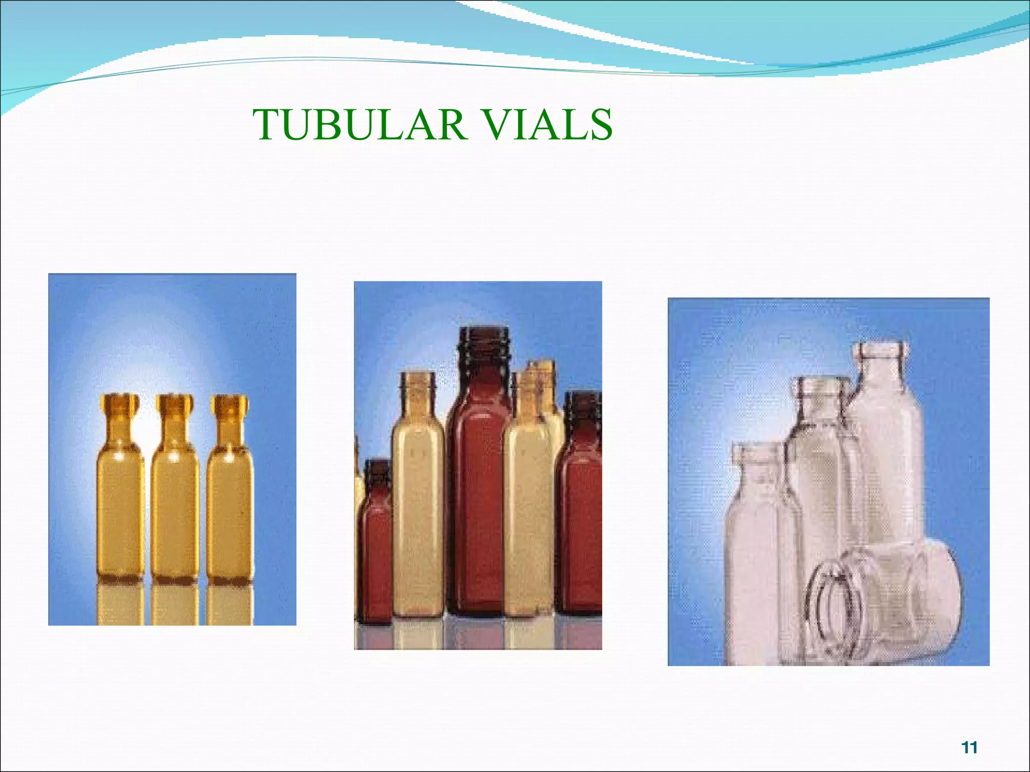 TUBULAR VIALS 