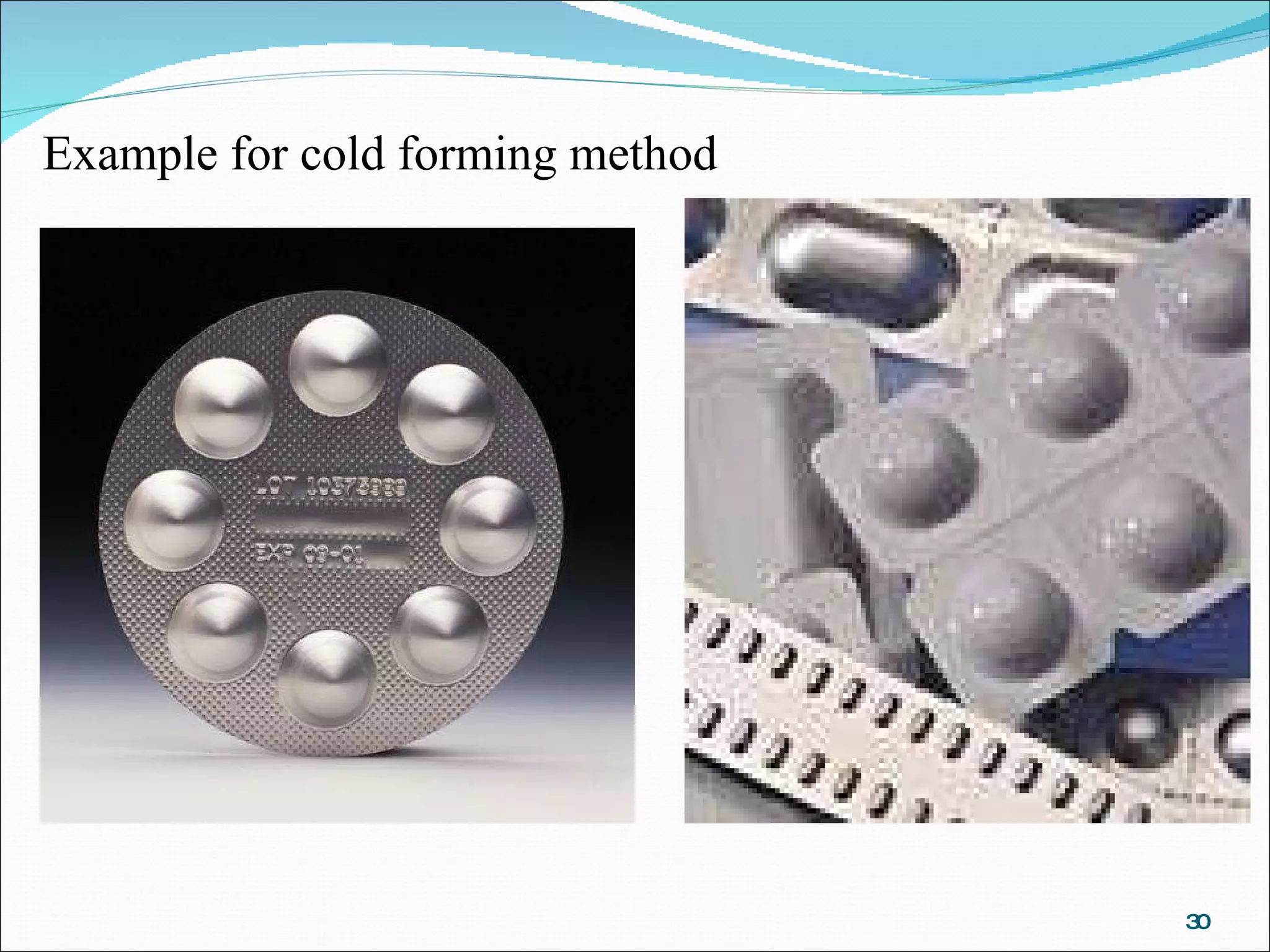 Example for cold forming method 