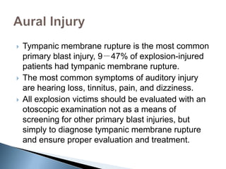  Blast lung injury is the most common fatal injury
among initial survivors of explosions.
 The incidence of pulmonary bl...