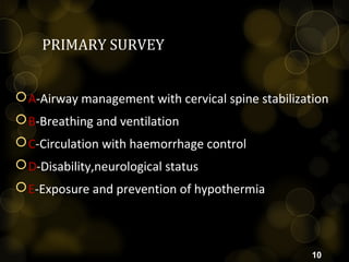 “A” AIRWAY PATENCY MANAGEMENT
Maintenance of patency of airway must be given
priority consideration, since adequate oxygen...