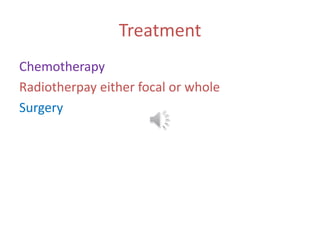 Treatment
The optimal treatment regimen has not been
established.
Standard systemic chemotherapy regimens such
as CHOP (ie...