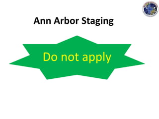 Ann Arbor Staging
Do not apply
 