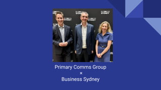 Primary Comms Group Partners with Business Sydney | PDF