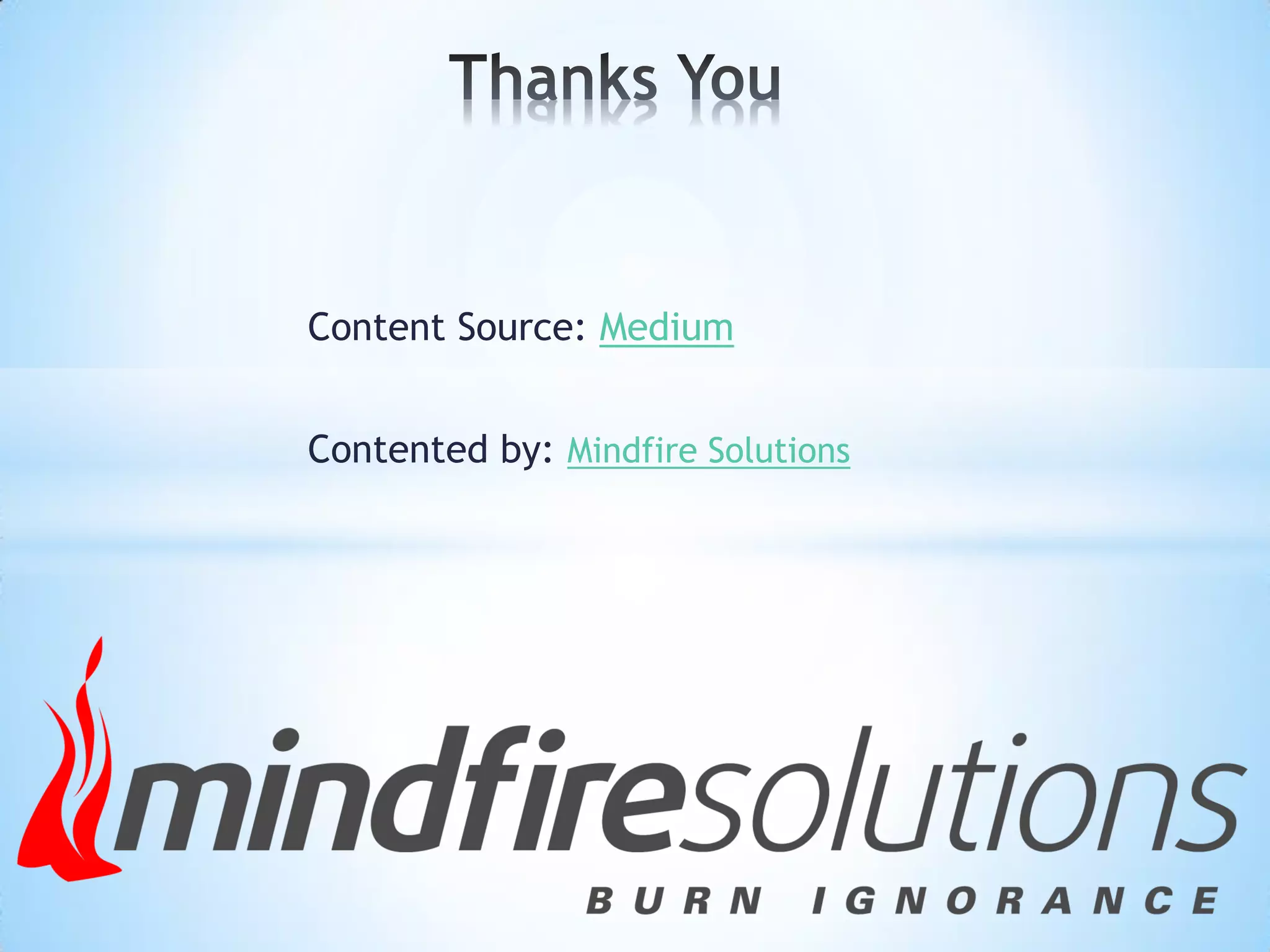 Content Source: Medium
Contented by: Mindfire Solutions
 