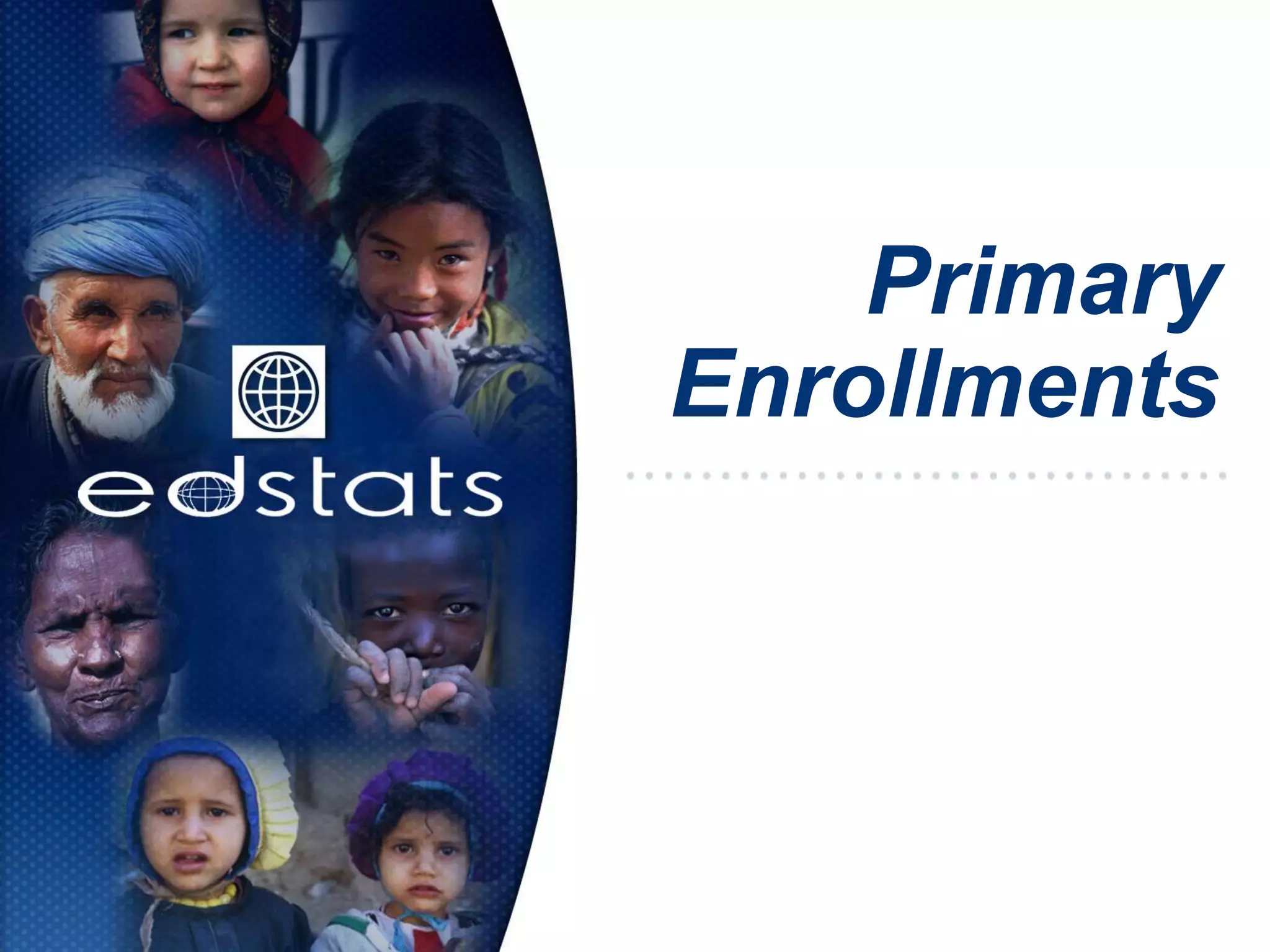 Primary
Enrollments
 