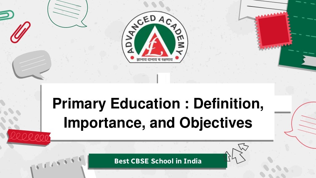 Primary Education _ Definition, Importance, and Objectives.pptx