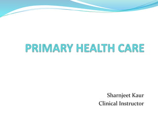 Sharnjeet Kaur
Clinical Instructor
 