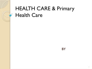 Primary Health Care detail slide and text | PPTX
