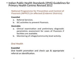 • Indian Public Health Standards (IPHS) Guidelines for
Primary Health Centres Revised 2012
80
 