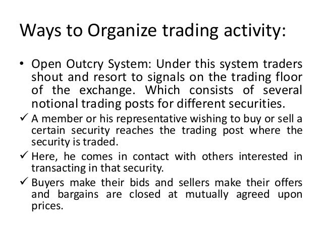 Outcry trading system