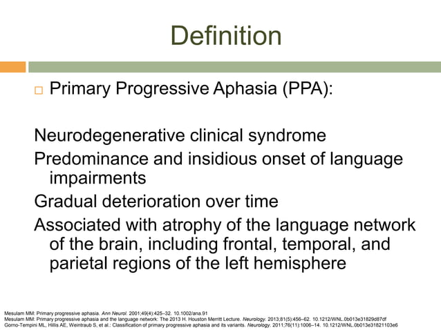 New Treatments For Primary Progressive Aphasia Primary Progressive Aphasia.pptx