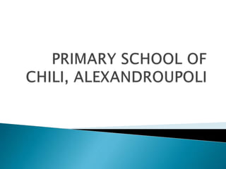 Primary school of Chili Alexandroupoli