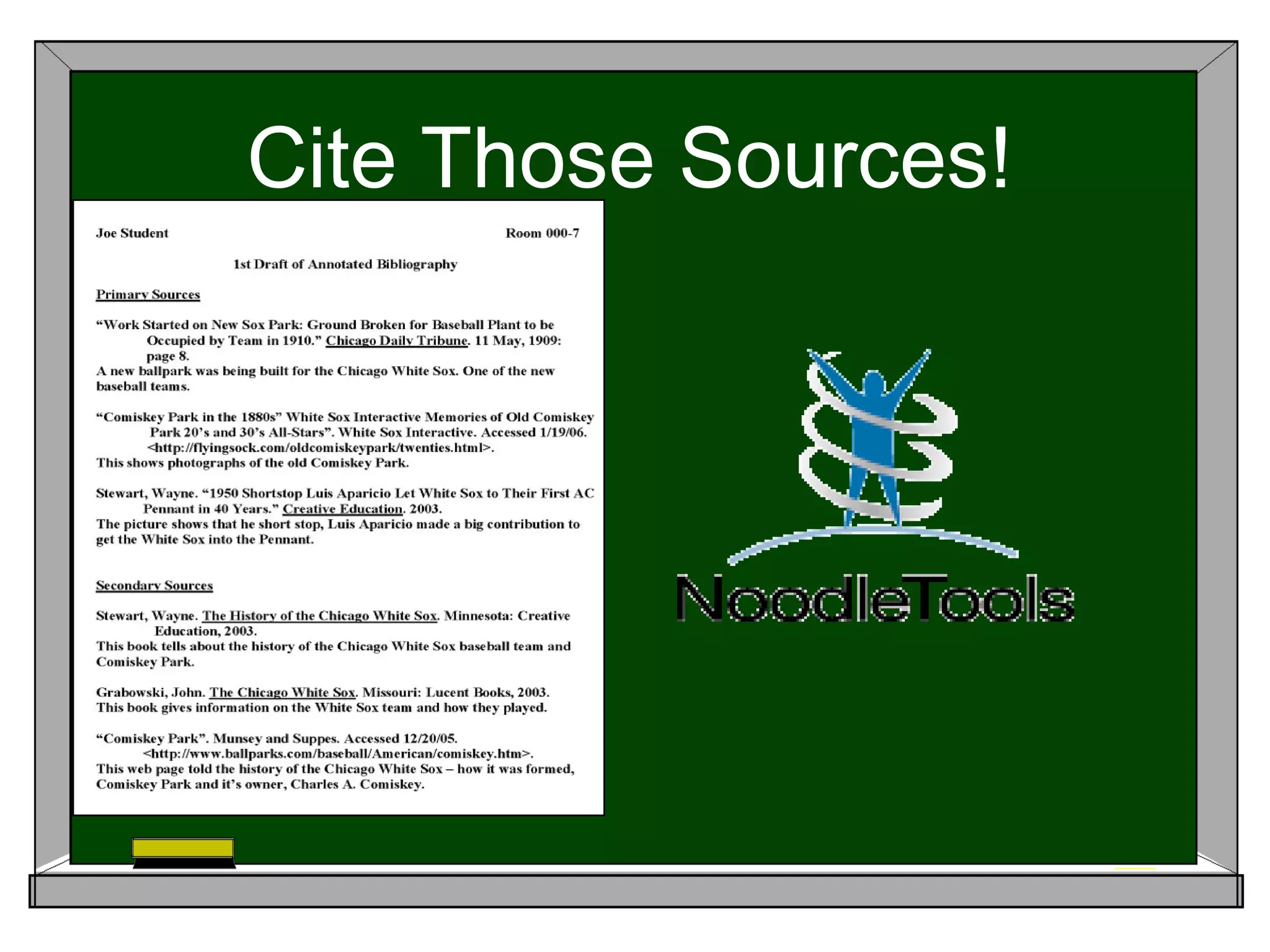 Cite Those Sources!
 