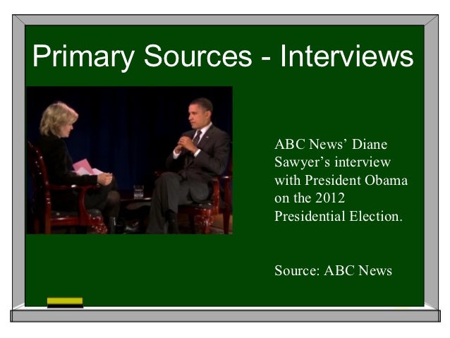 An Interview Can Be Considered A Source. An Interview Can Be Considered A Source.