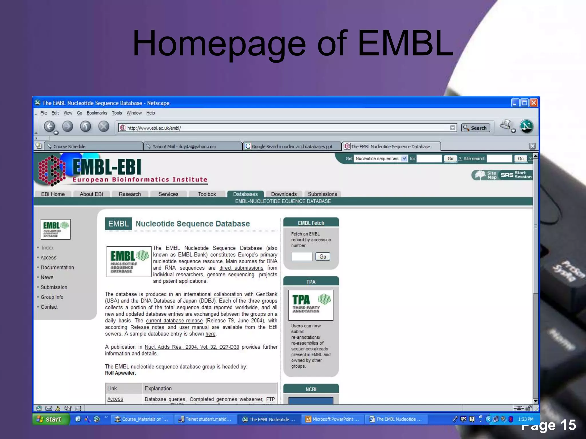 Powerpoint Templates
Page 15
Homepage of EMBL
 