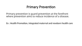 PRIMARY, SECONDARY & TERTIARY PREVENTION.pptx