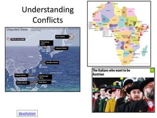 Understanding
Conflicts
devolution
 