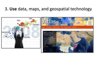 3. Use data, maps, and geospatial technology
 