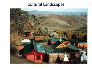 Cultural Landscapes
 