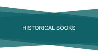 HISTORICAL BOOKS
 